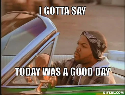 ice-cube-it-was-a-good-day-meme-generator-i-gotta-say-today-was-a-good-day-fcfc48.webp