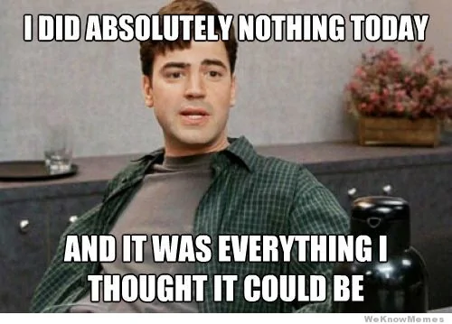 i-did-nothing-today.webp