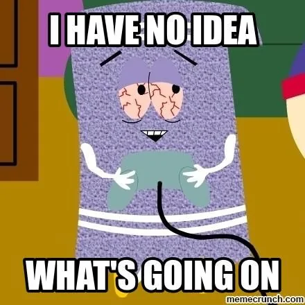South-Park-I-have-no-idea-whats-going-on-right-now-meme.webp