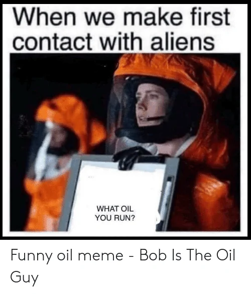 when-we-make-first-contact-with-aliens-what-oil-you-49620737.webp