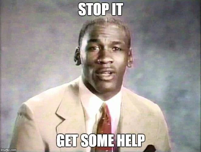 stop-it-help-meme.webp