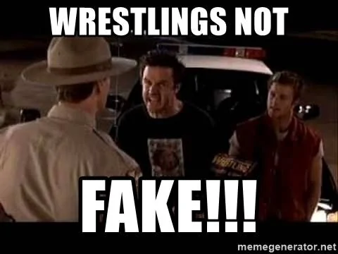 wrestlings-not-fake.webp