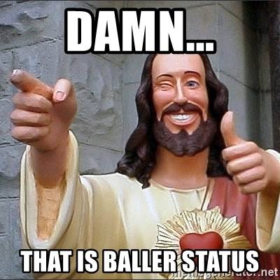 damn-that-is-baller-status.jpg