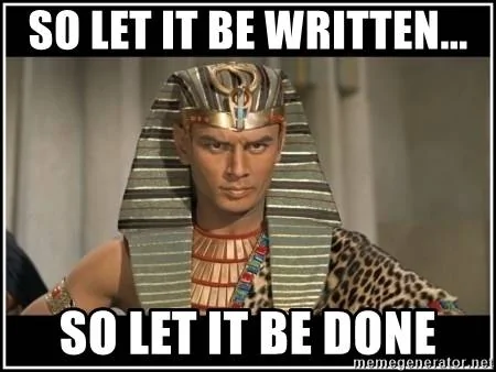 so-let-it-be-written-so-let-it-be-done.webp