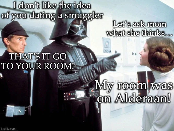 Star Wars, Go to your room.webp