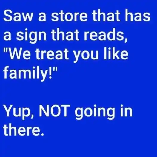 store treats you like family.webp
